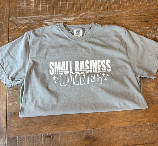 SMALL BUSINESS OWNER TEE